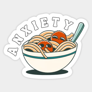 ANXIETY PASTA | Funny Mental Health, Depression, Anxiety Sticker